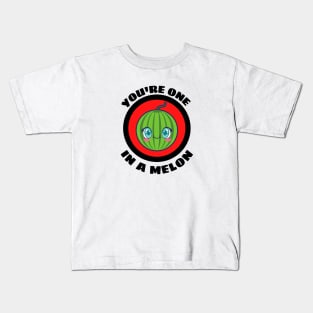 You're One In A Melon - Watermelon Pun Kids T-Shirt